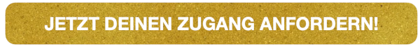 Sichere dir JETZT deinen Zugang!